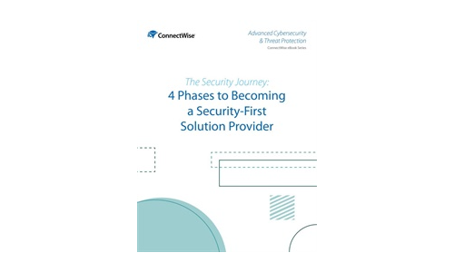 The Security Journey: 4 Phases to Becoming a Security-First Solution Provider